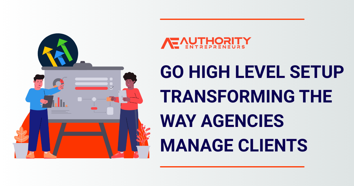 Go High Level Setup for Client Management