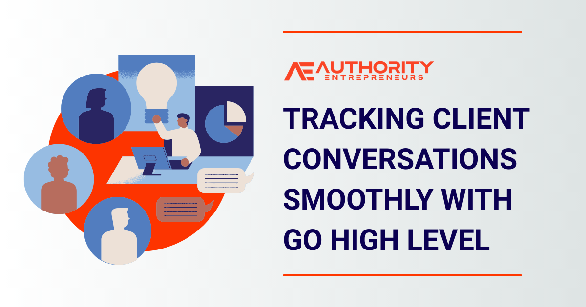 Tracking Client Conversations Smoothly with Go High Level